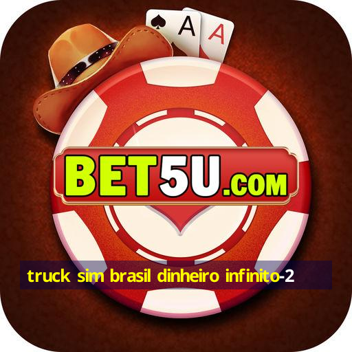 truck sim brasil dinheiro infinito